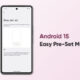 Android 15 easy pre-set mode