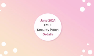 Huawei EMUI June 2024 patch details